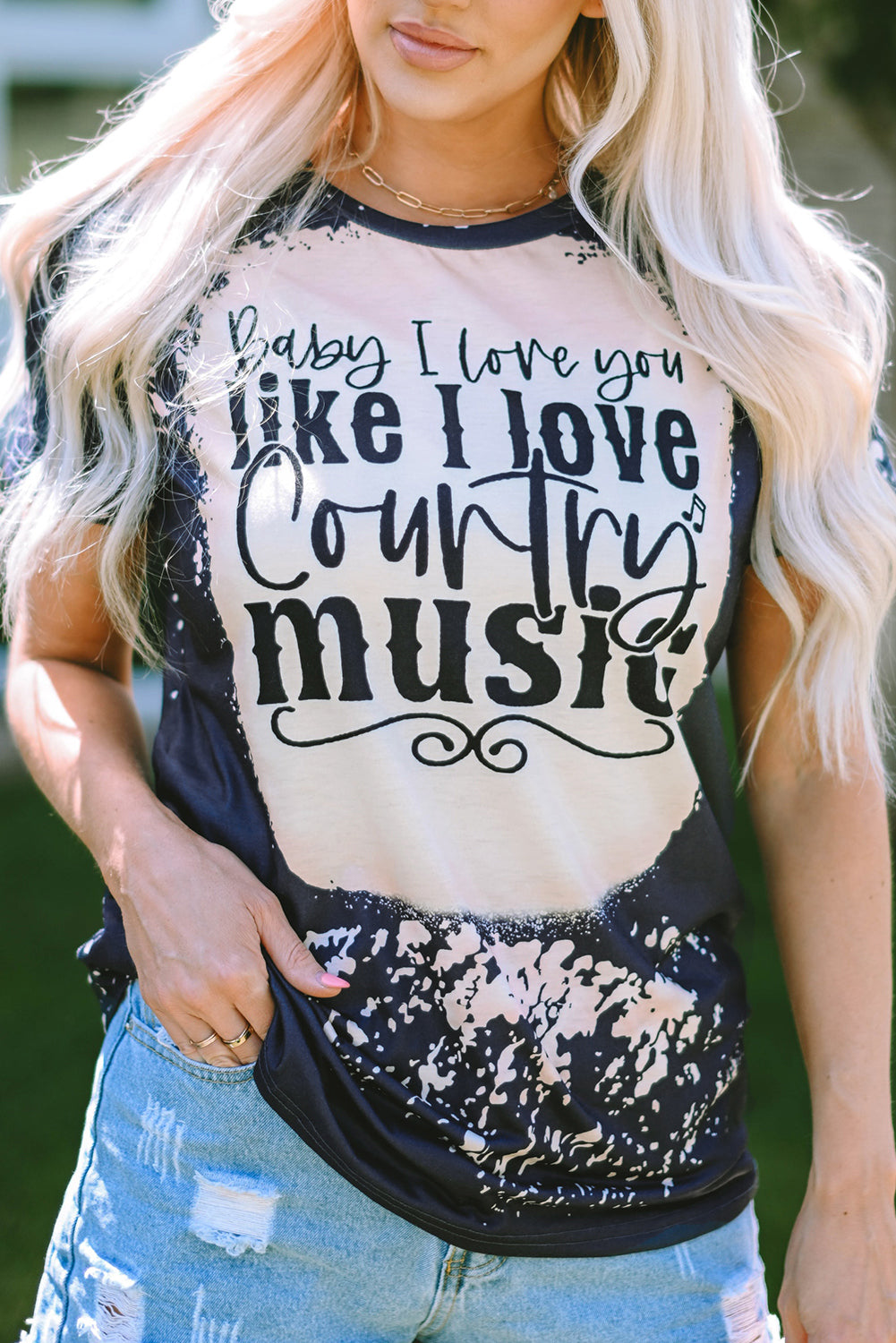 Baby I Love You Like I Love t Country music Graphic Tee