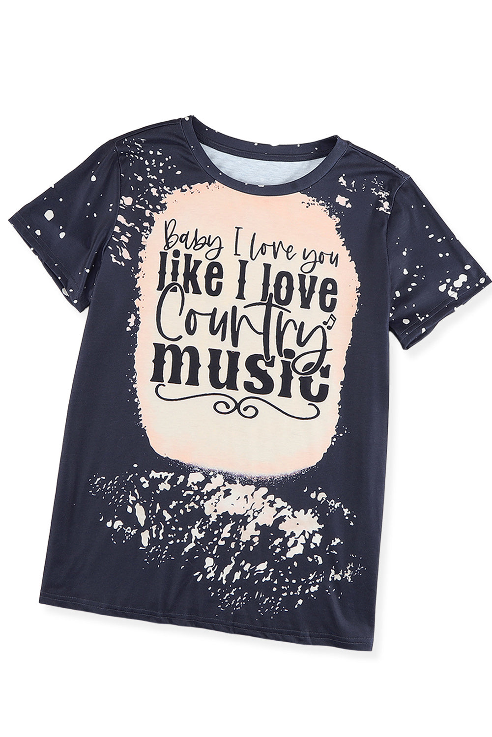 Baby I Love You Like I Love t Country music Graphic Tee